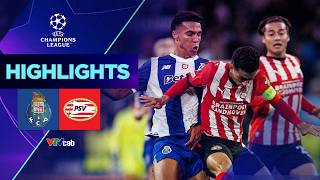 Highlights PORTO vs PSV | Chiến thắng kiên cường nơi đất khách | Champions League 26/27