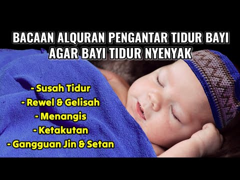 Bacaan Alquran Agar Bayi Tidur Nyenyak | Alquran Surat Al Fatihah,Ayat Kursi,Al Mulk,3 Qul