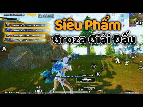 Trên Tay Siêu Phẩm Skin Groza Giải Đấu Cực Đẹp và Hành Trình Săn Lùng Thanh Niên TQ | PUBG Mobile