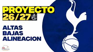 🔥🔥 TOTTENHAM 26/27: Fichajes y ONCE || ¿Vuelta al TOP 4?
