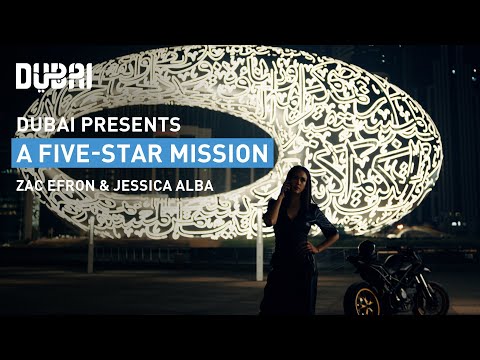 Dubai Presents: 5-Star Mission | Zac Efron &amp; Jessica Alba