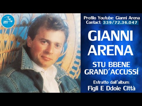 Gianni Arena - Stu bbene grand' accussi ( Seamusica Official )