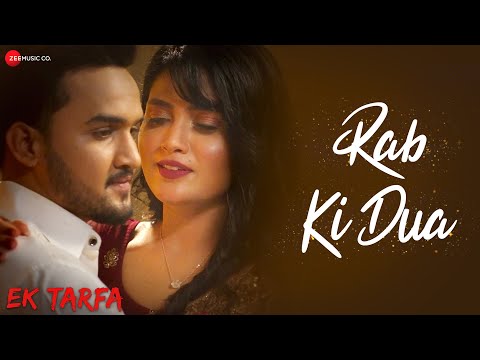 Rab Ki Dua | Ek Tarfa | Manvi Chugh, Faisal Khan | Harshit Saxena