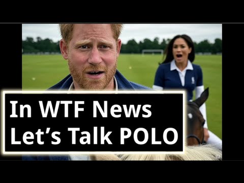 Meghan and Harry And The Netflix Polo Documentary NO ONE ASKED FOR!