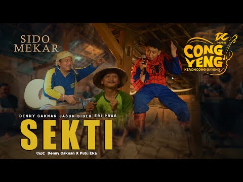 DENNY CAKNAN, JASUN BIBER, ERI PRAS - SEKTI | DC.CONGYENG (OFFICIAL LIVE MUSIC VIDEO) | DC MUSIK