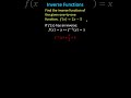 Finding Inverses of Functions