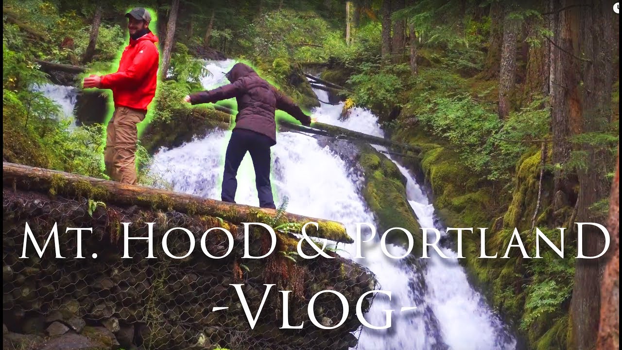 Mt. Hood Vlog - Portland Oregon - AdventureArchives