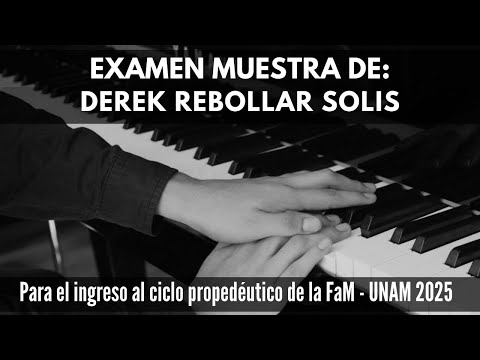 Derek Rebollar Solis - Muestra de examen AE para ingreso a Propedéutico · FaM UNAM