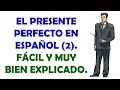 Exploring the Present Perfect in Spanish