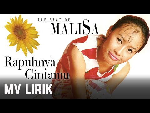 Malisa - Rapuhnya Cintamu | MV Lirik Official