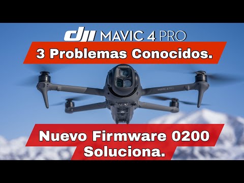 3 PROBLEMAS del DJI MAVIC 4 PRO - CORREGIDOS con Nueva Actualización 0200.