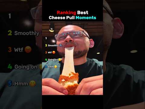 Ranking Best Cheese Pull Moments ๐๐