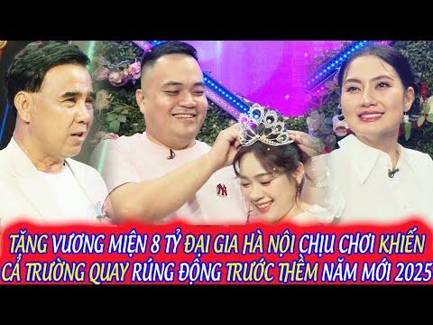 TẶNG VƯƠNG MIỆN 8 TỶ ĐẠI GIA HÀ NỘI CHỊU CHƠI KHIẾN CẢ TRƯỜNG QUAY RÚNG ĐỘNG TRƯỚC THỀM NĂM MỚI 2025