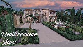 Bloxburg || Mediterranean House ||Speed Build || No Large Plot