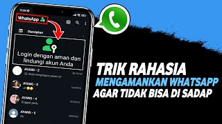 Cara Mengamankan Whatsapp Agar Tidak Bisa Di Sadap | Cara Agar Whatsapp Tidak Bisa Di Sadap