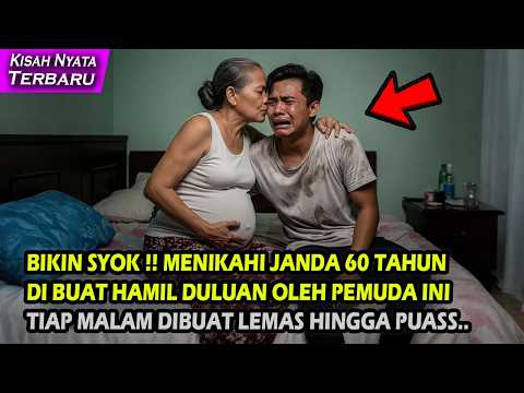 BIKIN SYOK !! MENIKAHI JANDA 60 TAHUN KARENA DIBUAT H4ML OLEH PEMUDA, SETIAP MALAM DIBUAT LEMAS ...