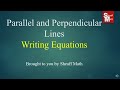 Writing Equations for Parallel and Perpendicular Lines
