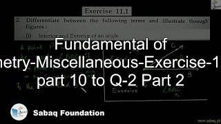 Fundamental of Geometry-Miscellaneous-Exercise-11-Q-1 part 10 to Q-2 Part 2