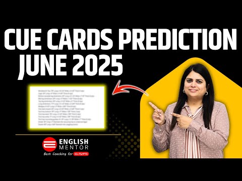 Cue Card Predictions for June 2025 | IELTS Speaking Latest Topics