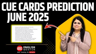 Cue Card Predictions for June 2025 | IELTS Speaking Latest Topics