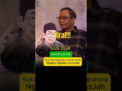 Virall!!! Sekarang banyak yang ngaku Gus untuk dagangan   #gusdur #humorgusdur #mahfudmd