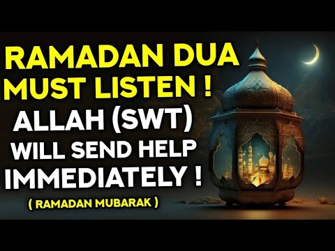 The Most Beautiful Dua Of The Holy Month Of Ramadan: Allah(swt) Will Help You! - (InshAllah)