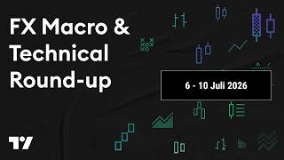 FX Macro & Technical Round-up (6 - 10 Juli 2026)