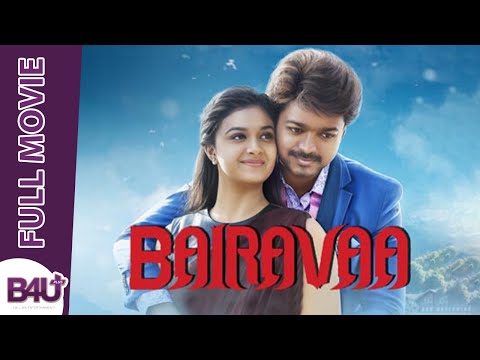 BAIRAVAA | Full movie | Vijay, keerthy suresh, jagapati babu | B4U Plus