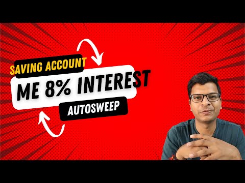 Saving Account me 8% interest | Autosweeping into FDs | Saving Tips | Emergency Fund