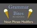 Understanding Modifiers in Noun Phrases