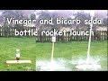 Vinegar and Baking Soda Rocket Experiment
