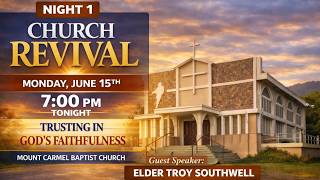 Mt. Carmel Baptist | Revival Service #1 15.06.26 | 07:00 pm