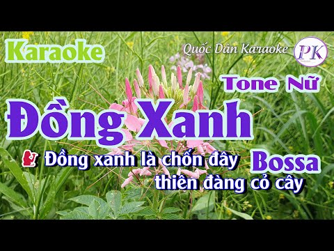 Karaoke Đồng Xanh | Bossa Nova | Tone Nữ (Am,Tp:107) | Quốc Dân Karaoke