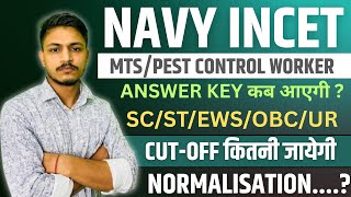 NAVY INCET 2025 MTS/PEST CONTROL WORKER EXPECTED CUTOFF/RESULT/ANSWER KEY/NORMALISATION