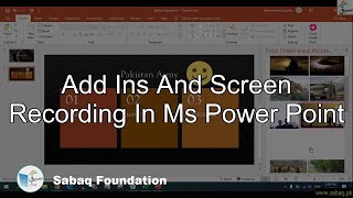 Add ins and Screen Recording in MS Power Point