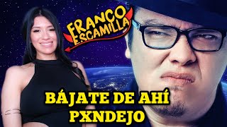 Reaccionando a BÁJATE DE AHÍ PENDEJO | FRANCO ESCAMILLA