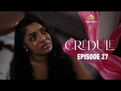 Série - Crédule - Episode 27 - Saison 1 - VOSTFR