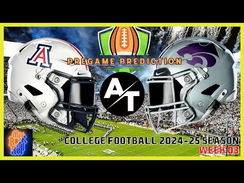 Arizona At Kansas State | Wk: 3 Pregame Predictions (2024-25 College Football)