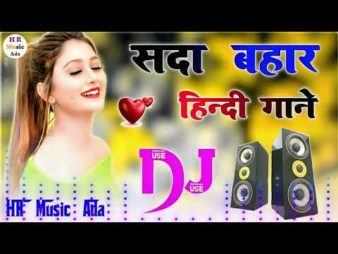 Dj Song💙 || Top Dj | Hard Bass ❤️‍🔥 | JBL Dj Remix | Old Hindi Dj Song 🥀| | Dj Remix Song 2024