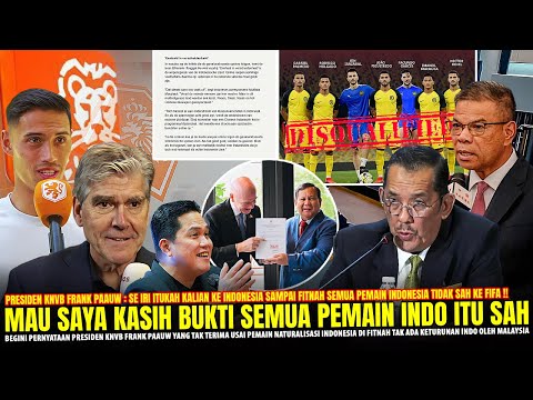 🔴SE IRI ITUKAH !! Presiden KNVB NGOMONG GINI Usai Malaysia Fitnah Pemain Naturalisasi Indo Ke FIFA