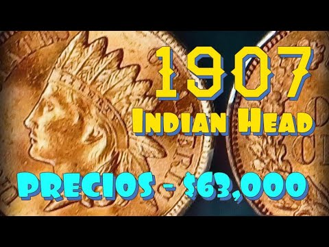 1907 Indian Head Cent y Precios