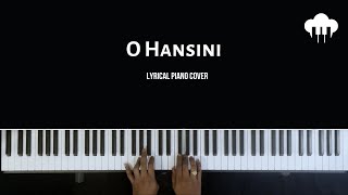 O Hansini - Lyrical PIano Cover | Aakash Desai