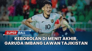 Hasil Akhir Laga Timnas U17 Indonesia vs Tajikistan 2-2: Garuda Kebobolan di Menit Akhir