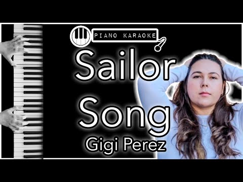 Sailor Song - Gigi Perez - Piano Karaoke Instrumental