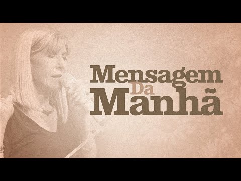 MENSAGEM DA MANHÃ - Quando a sua força acaba Deus te carrega nos braços - Oração do Dia