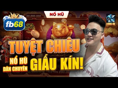 Nổ Hũ | Phương Pháp Chơi Nổ Hũ Online Hiệu Quả - Tuyệt Chiêu Quay Hũ Dân Chuyên Giấu Kín