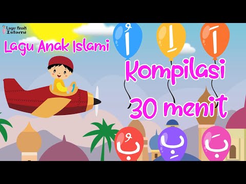 Kompilasi 30 menit - Lagu Anak Islami terpopuler 2025