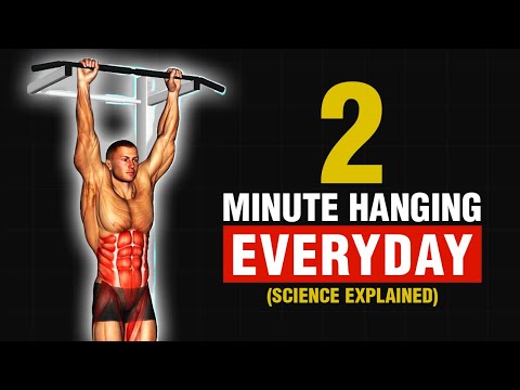 2 Minutes to a Better Body: The Transformative Power of Daily Hanging (Science Explained)