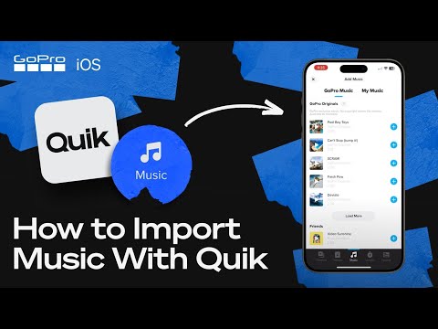 See How to Import Your Favorite Music With Quik | iOS