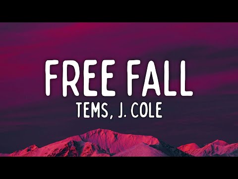 Tems - Free Fall ft. J. Cole (Lyrics)